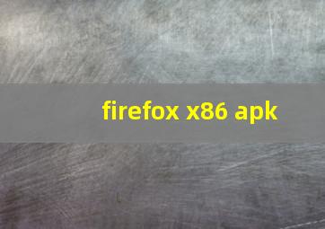 firefox x86 apk